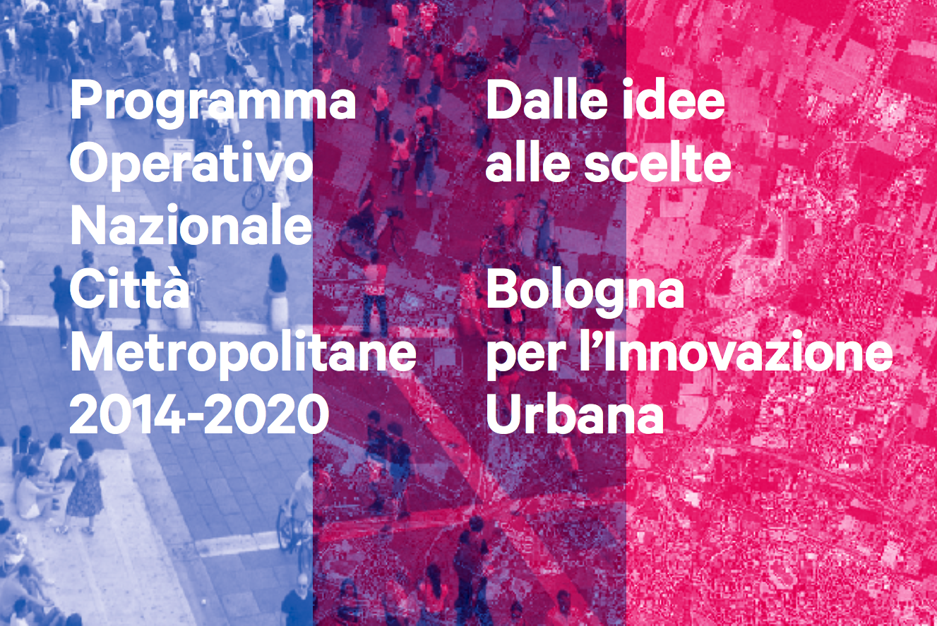 Bologna for Urban Innovation: Presenting the National Operative Plan for Metropolitan Cities